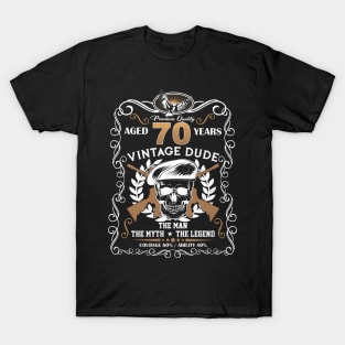 Skull Aged 70 Years Vintage 70 Dude T-Shirt